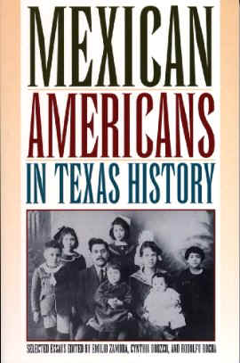 Mexican Americans in Texas History: Selected Essays - Paperback