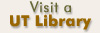 [Visit a UT Library]